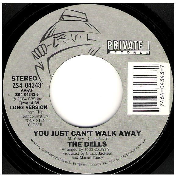 Dells, The / You Just Can't Walk Away | Private I ZS4-04343 | Single, 7" Vinyl | January 1984