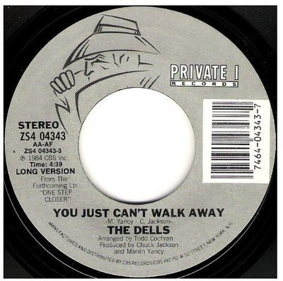 Dells, The / You Just Can't Walk Away | Private I ZS4-04343 | Single, 7" Vinyl | January 1984