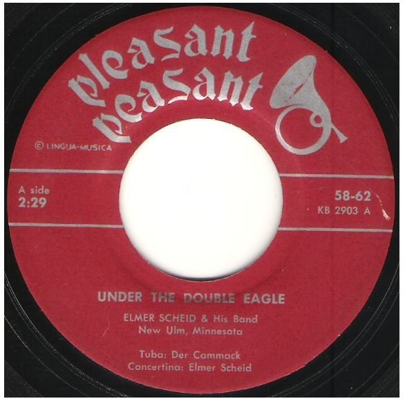 Scheid, Elmer / Under the Double Eagle | Pleasant Peasant 58-62 | Single, 7&quot; Vinyl | 1962