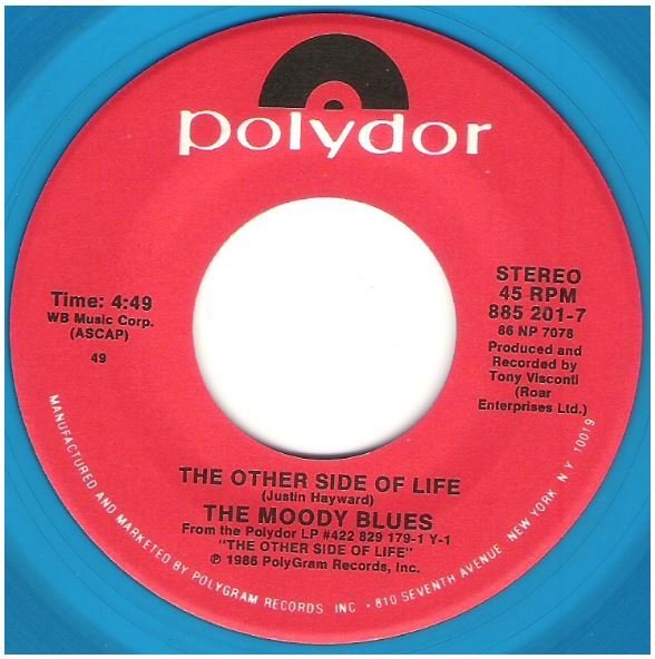 Moody Blues, The / The Other Side of Life | Polydor 885 201-7 | Single, 7" Vinyl | Blue Vinyl | August 1986
