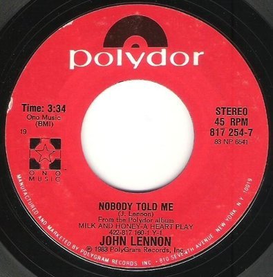 Lennon, John / Nobody Told Me | Polydor 817 254-7 | Single, 7&quot; Vinyl | January 1984