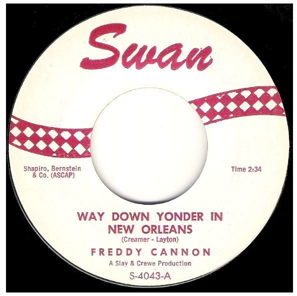 Cannon, Freddy / Way Down Yonder in New Orleans | Swan S-4043 | Single, 7&quot; Vinyl | October 1959