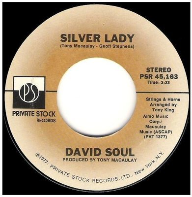 Soul, David / Silver Lady | Private Stock PSR-45,163 | Single, 7&quot; Vinyl | September 1977