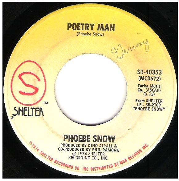 Snow, Phoebe / Poetry Man | Shelter SR-40353 | Single, 7" Vinyl | December 1974