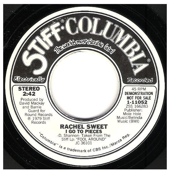 Sweet, Rachel / I Go to Pieces | Stiff-Columbia 1-11052 | Single, 7" Vinyl | Promo | July 1979