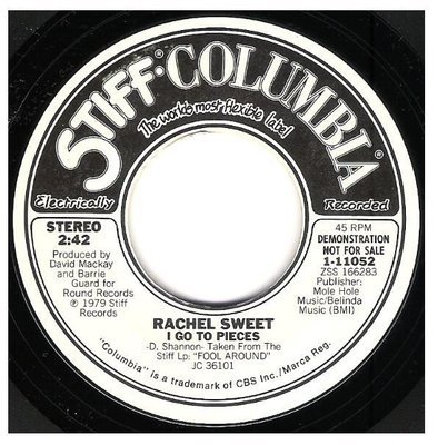 Sweet, Rachel / I Go to Pieces | Stiff-Columbia 1-11052 | Single, 7&quot; Vinyl | Promo | July 1979