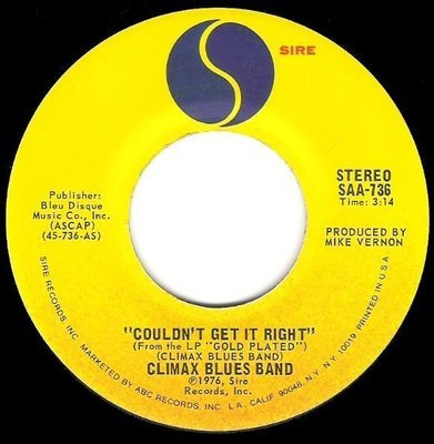 Climax Blues Band / Couldn&#39;t Get It Right | Sire SAA-736 | Single, 7&quot; Vinyl | January 1977