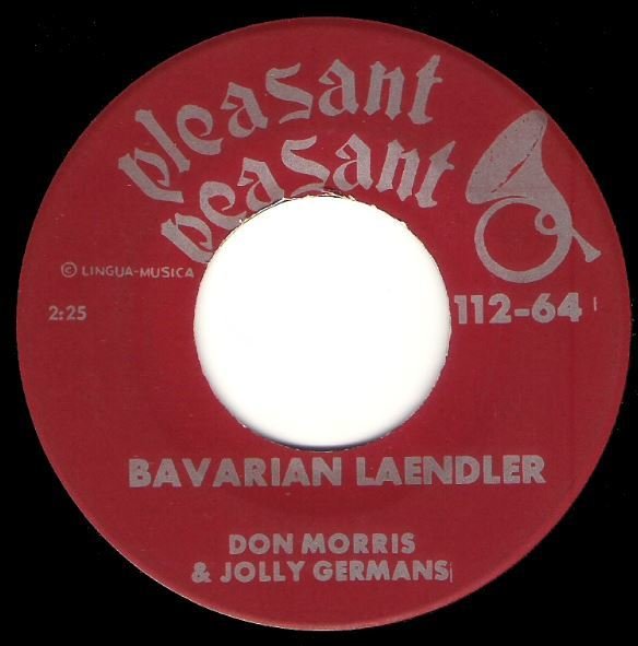 Morris, Don (+ Jolly Germans) / Bavarian Laendler | Pleasant Peasant 112-64 | Single, 7&quot; Vinyl | 1964