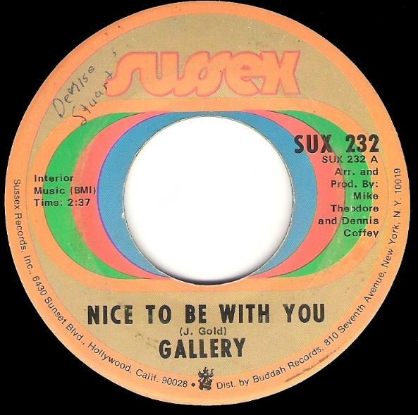 Gallery / Nice To Be With You | Sussex SUX-232 | Single, 7&quot; Vinyl | February 1972