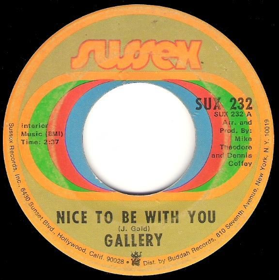 Gallery / Nice To Be With You | Sussex SUX-232 | Single, 7" Vinyl | February 1972