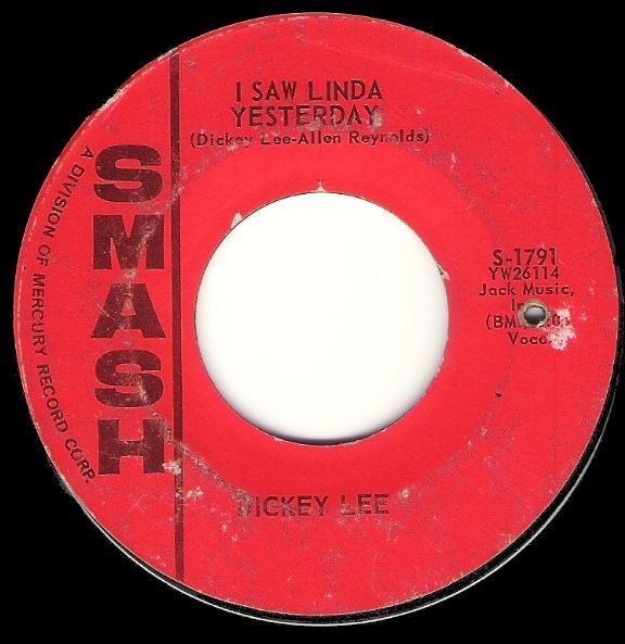 Lee, Dickey / I Saw Linda Yesterday | Smash S-1791 | Single, 7&quot; Vinyl | November 1962