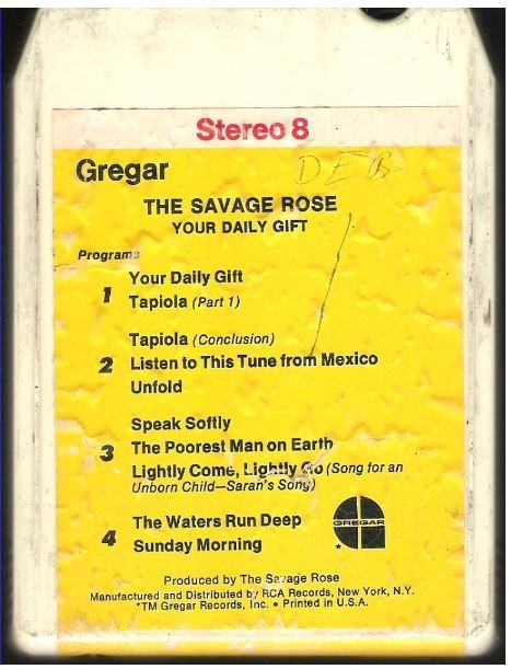 Savage Rose, The / Your Daily Gift / Gregar P8GG-1001 | White Shell | 8-Track Tape | 1970