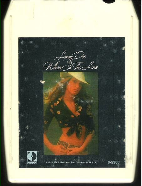 Dee, Lenny / Where Is the Love | Decca 6-5366 | White Shell | 8-Track Tape | 1972
