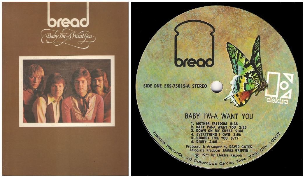 Bread / Baby I'm-a Want You | Elektra EKS-75015 | Album (12" Vinyl) | January 1972