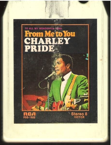Pride, Charley / From Me to You / RCA Victor P8S-1662 | White Shell | 8-Track Tape | 1971