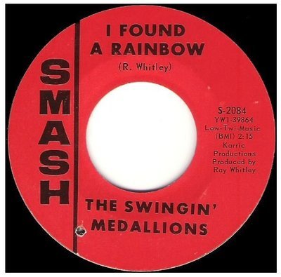 Swingin' Medallions, The / I Found a Rainbow | Smash S-2084 | Single, 7" Vinyl | April 1967
