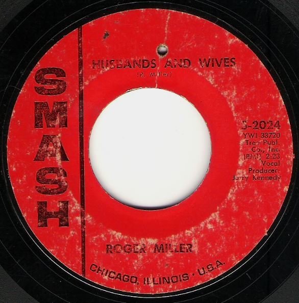 Miller, Roger / Husbands and Wives | Smash S-2024 | Single, 7&quot; Vinyl | February 1966