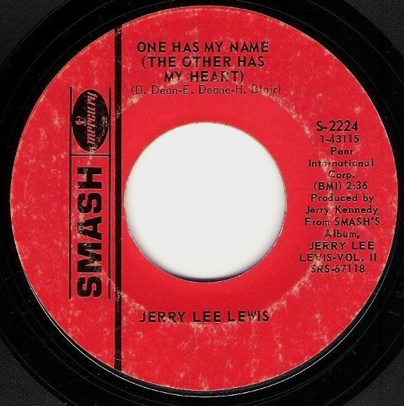 Lewis, Jerry Lee / One Has My Name (The Other Has My Heart) | Smash S-2224 | Single, 7&quot; Vinyl | June 1969
