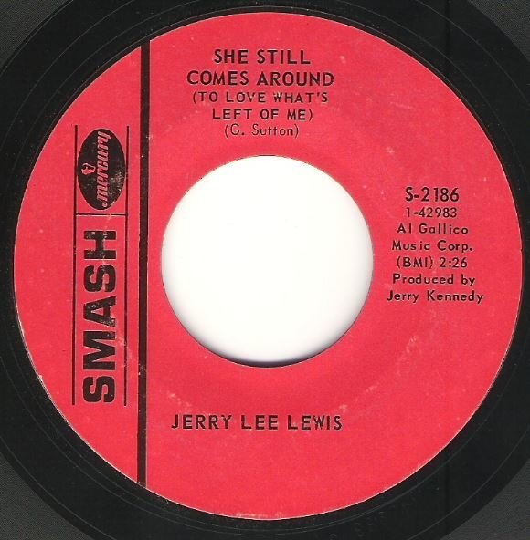 Lewis, Jerry Lee / She Still Comes Around | Smash S-2186 | Single, 7&quot; Vinyl | September 1968