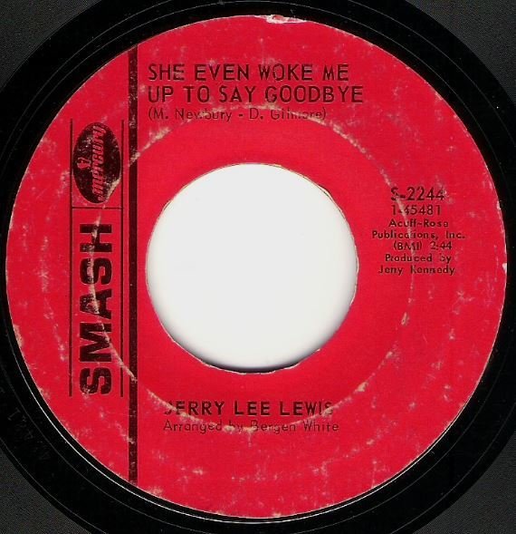 Lewis, Jerry Lee / She Even Woke Me Up to Say Goodbye | Smash S-2244 | Single, 7&quot; Vinyl | October 1969