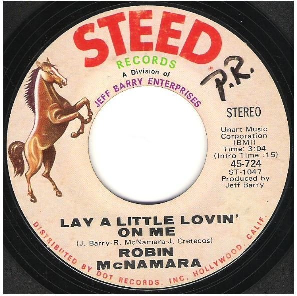 McNamara, Robin / Lay a Little Lovin&#39; On Me | Steed 45-724 | Single, 7&quot; Vinyl | February 1970