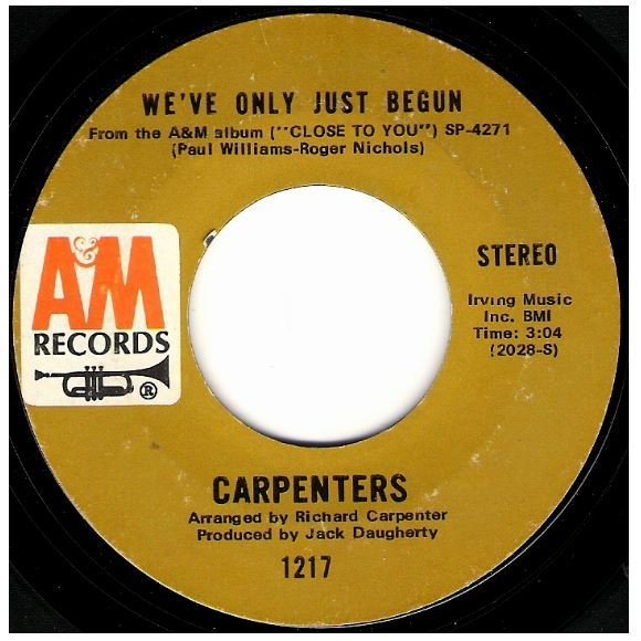 Carpenters / We&#39;ve Only Just Begun | A+M 1217 | Single, 7&quot; Vinyl | August 1970