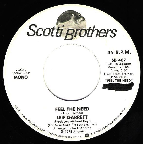 Garrett, Leif / Feel the Need | Scotti Brothers SB-407 | Single, 7" Vinyl | May 1979 | Promo