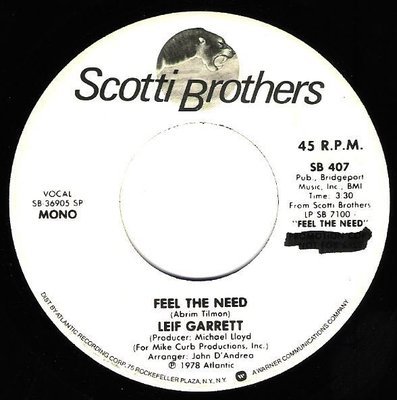 Garrett, Leif / Feel the Need | Scotti Brothers SB-407 | Single, 7&quot; Vinyl | May 1979 | Promo