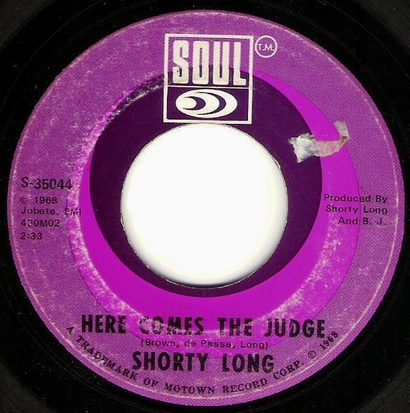 Long, Shorty / Here Comes the Judge | Soul S-35044 | Single, 7&quot; Vinyl | May 1968