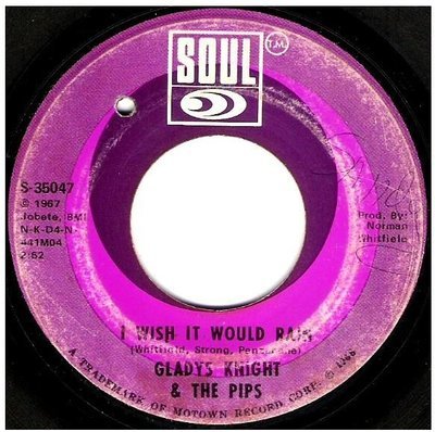 Knight, Gladys (+ The Pips) / I Wish It Would Rain | Soul S-35047 | Single, 7&quot; Vinyl | August 1968