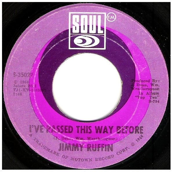 Ruffin, Jimmy / I've Passed This Way Before | Soul S-35027 | Single, 7" Vinyl | November 1966