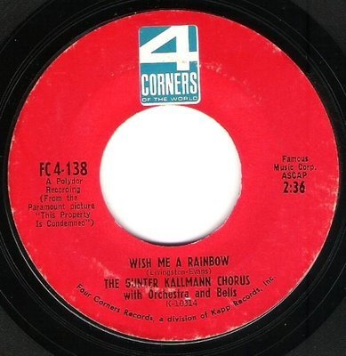 Kallmann, Gunter (Chorus) / Wish Me a Rainbow | 4 Corners FC4-138 | Single, 7&quot; Vinyl | November 1966