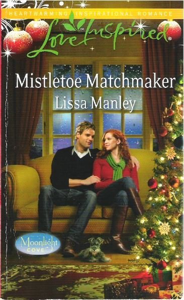 Manley, Lissa / Mistletoe Matchmaker | Harlequin | December 2011