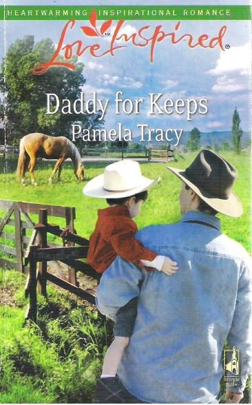 Tracy, Pamela / Daddy for Keeps | Steeple Hill | January 2009
