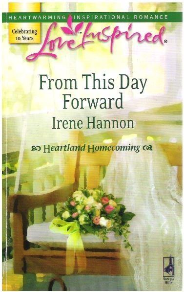 Hannon, Irene / From This Day Forward | Steeple Hill | November 2007