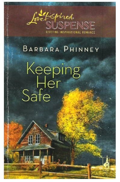 Phinney, Barbara / Keeping Her Safe | Steeple Hill | June 2008