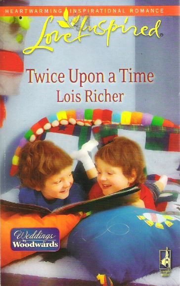Richer, Lois / Twice Upon a Time | Steeple Hill | Book | April 2009