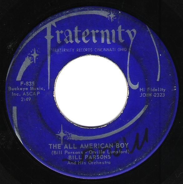Parsons, Bill / The All American Boy | Fraternity F-835 | Single, 7&quot; Vinyl | October 1958 | Bobby Bare