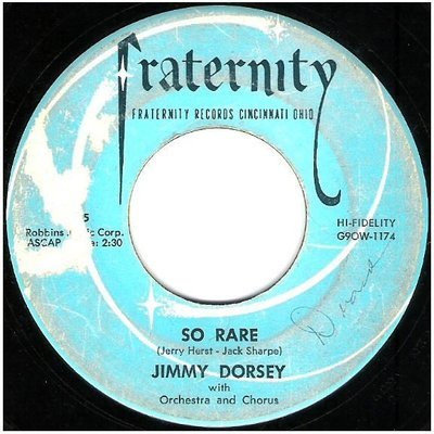 Dorsey, Jimmy / So Rare | Fraternity F-755 | Single, 7&quot; Vinyl | February 1957