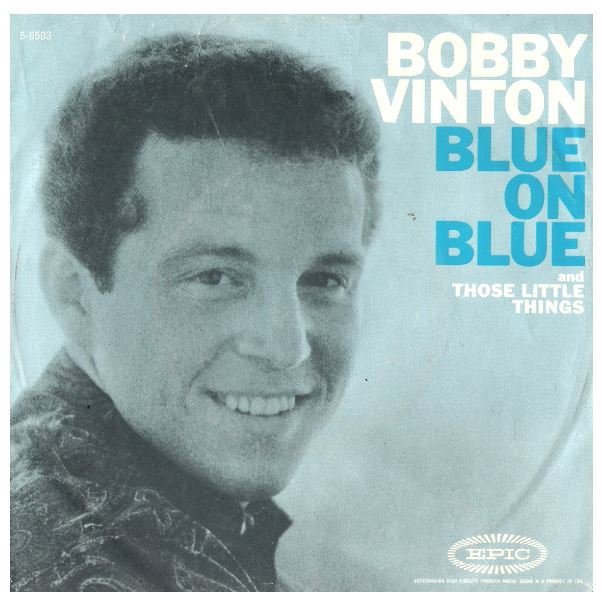 Vinton, Bobby / Blue On Blue | Epic 5-9593 | Picture Sleeve | April 1963