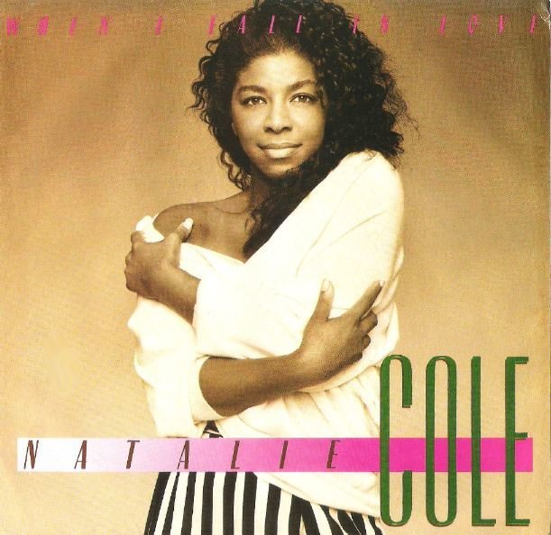 Cole, Natalie / When I Fall In Love | EMI Manhattan B-50138 | Picture Sleeve | July 1988