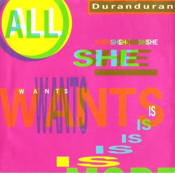Duran Duran / All She Wants Is | Capitol B-44287 | Picture Sleeve | December 1988