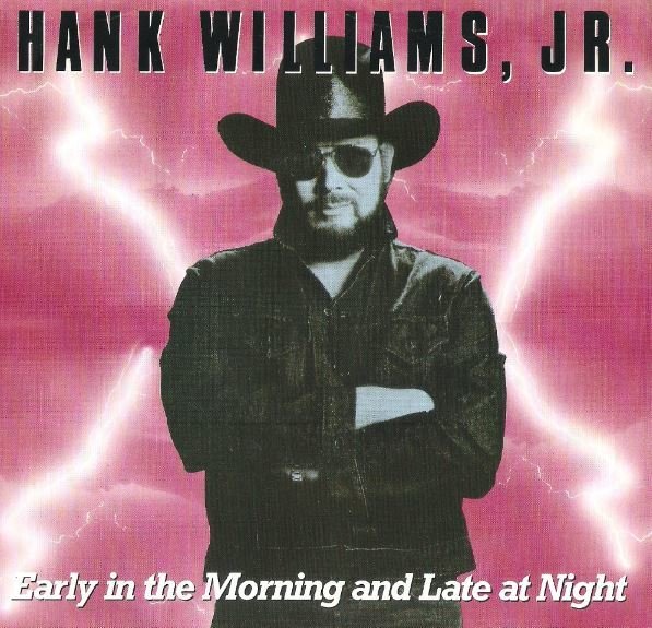 Williams, Hank (Jr.) / Early in the Morning and Late at Night | Warner Bros.-Curb 27722-7 | Picture Sleeve | September 1988