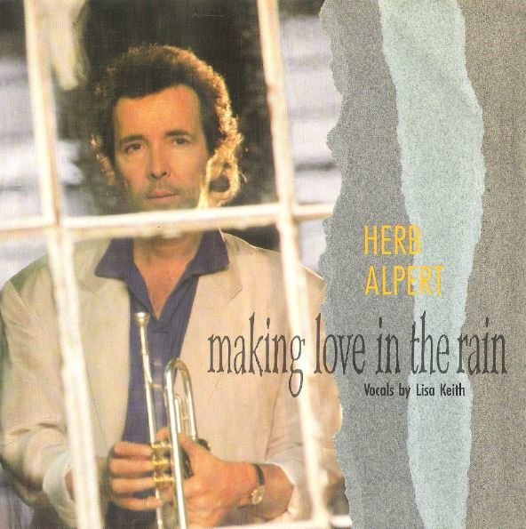 Alpert, Herb / Making Love in the Rain | A+M AM-2949 | Picture Sleeve | June 1987