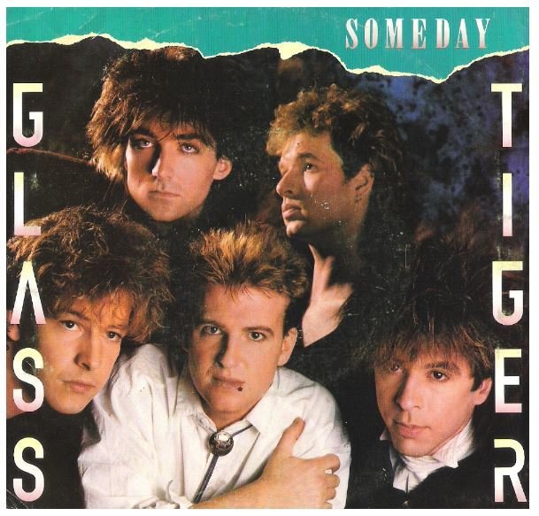 Glass Tiger / Someday | Manhattan B-50048 | Single, 7" Vinyl | October 1986