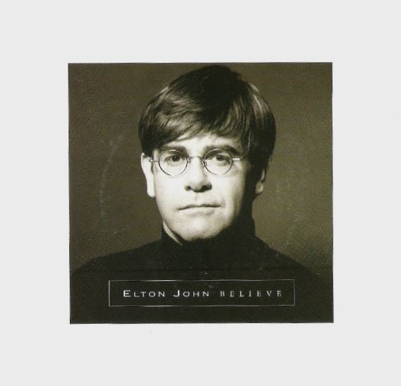 John, Elton / Believe | Rocket 422-856 014-7 | Single, 7&quot; Vinyl | February 1995