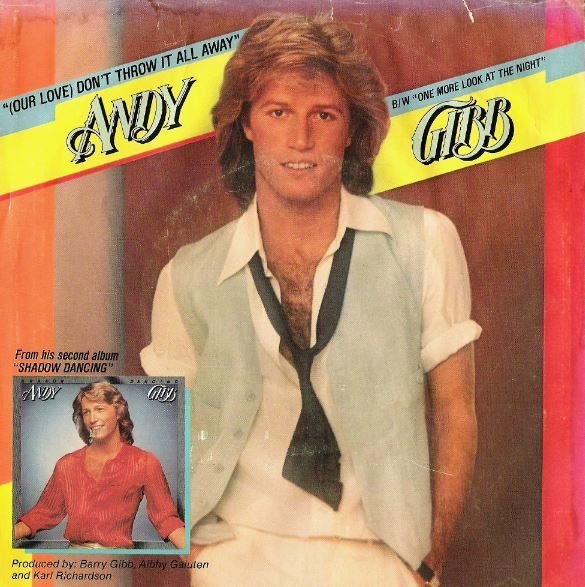 Gibb, Andy / (Our Love) Don't Throw It All Away | RSO RS-911 | Single, 7" Vinyl | October 1978