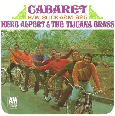 Alpert, Herb (+ The Tijuana Brass) / Cabaret | A+M 925 | Single, 7&quot; Vinyl | April 1968