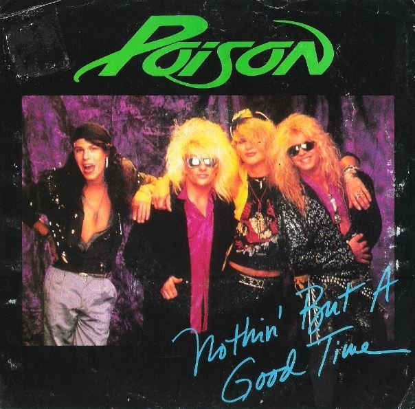 Poison / Nothin' But a Good Time | Enigma B-44145 | Single, 7" Vinyl | April 1988