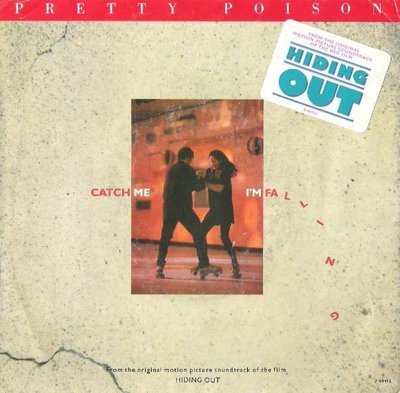 Pretty Poison / Catch Me (I'm Falling) | Virgin 7-99416 | Single, 7" Vinyl | September 1987